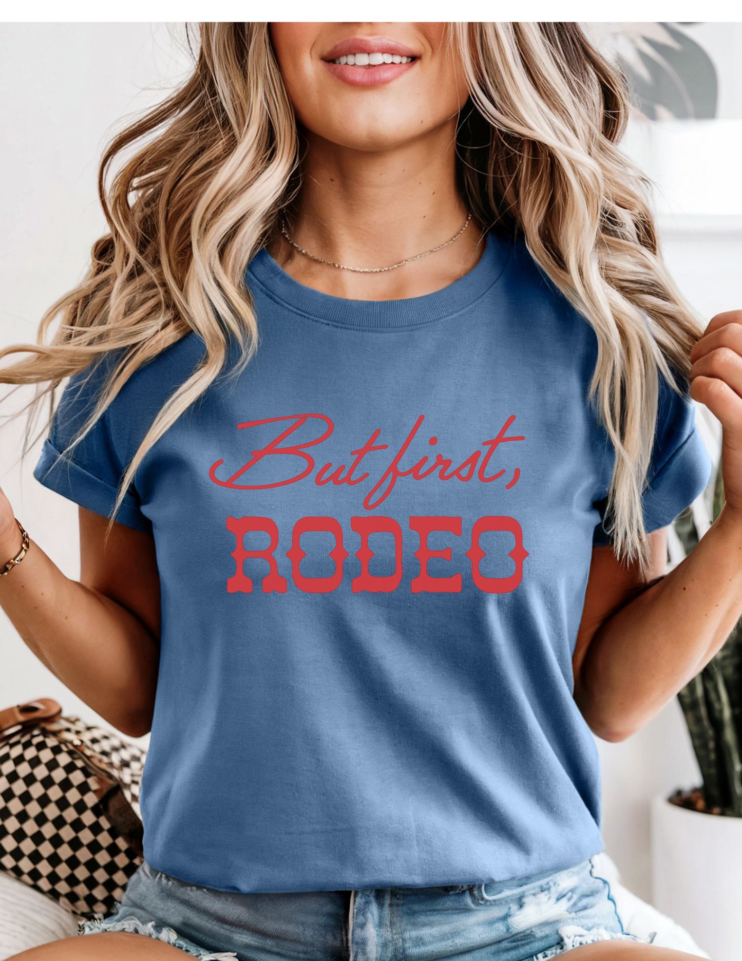 Roundtop - But first, Rodeo T-Shirt