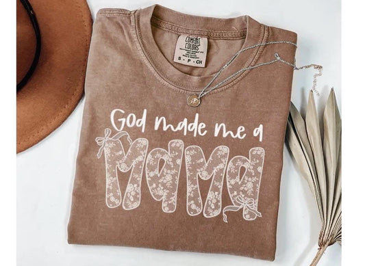 God Made Me a Mama - Lace Pattern Screen Print T-Shirt