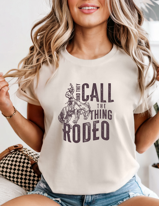Roundtop - And They Call the thing Rodeo T-Shirt