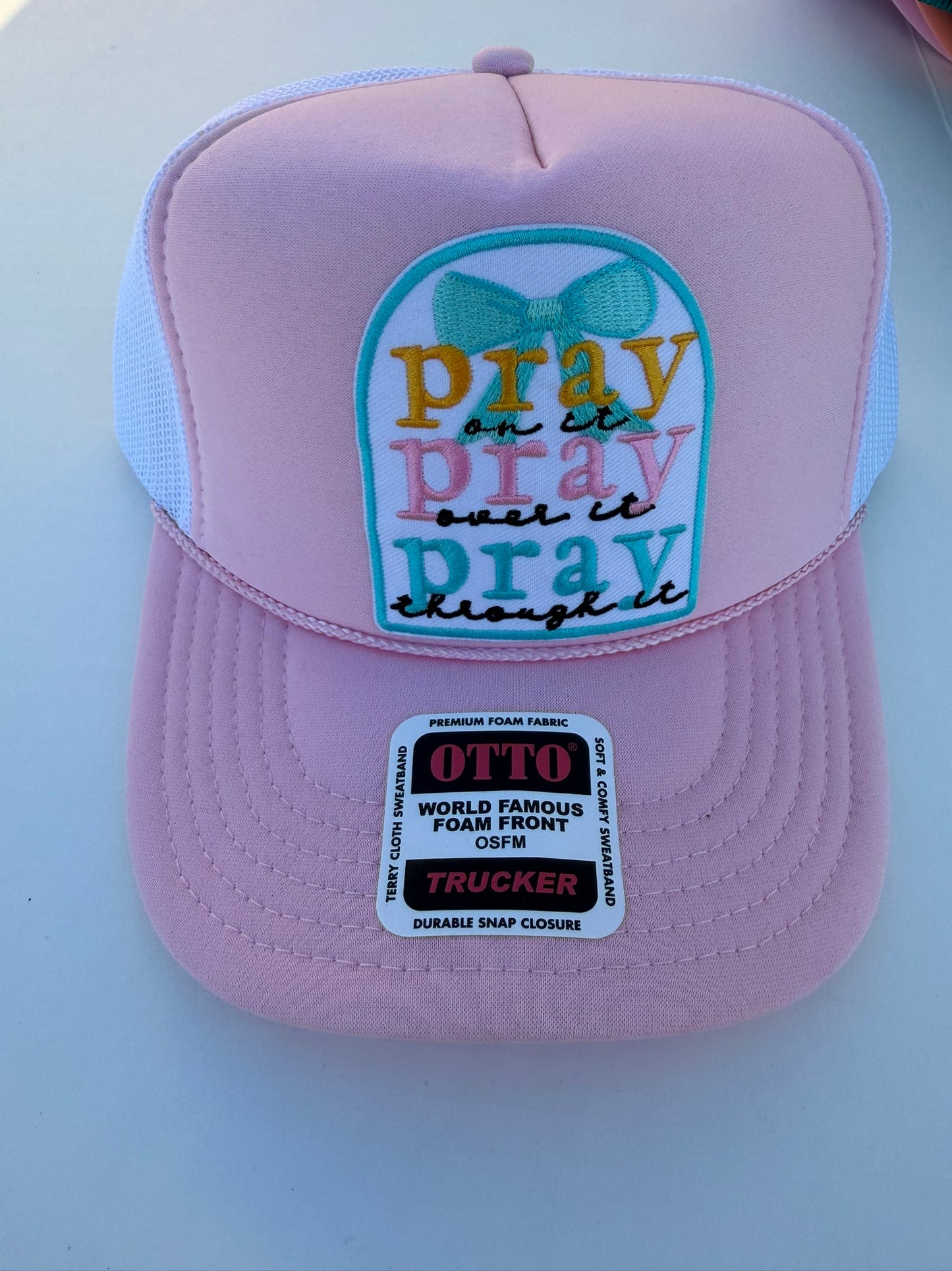 Pray On It Over It Through It Patch Hat