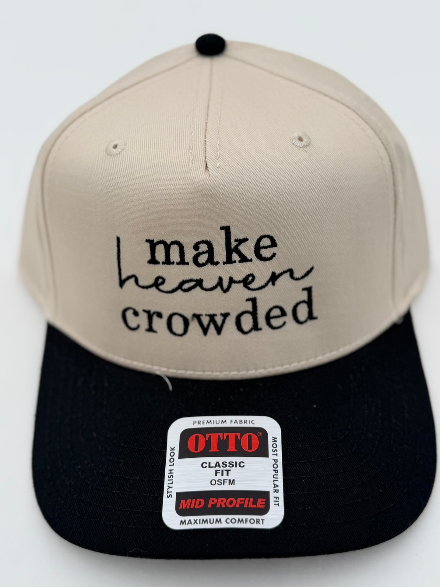 Make Heaven Crowded Snapback Hat