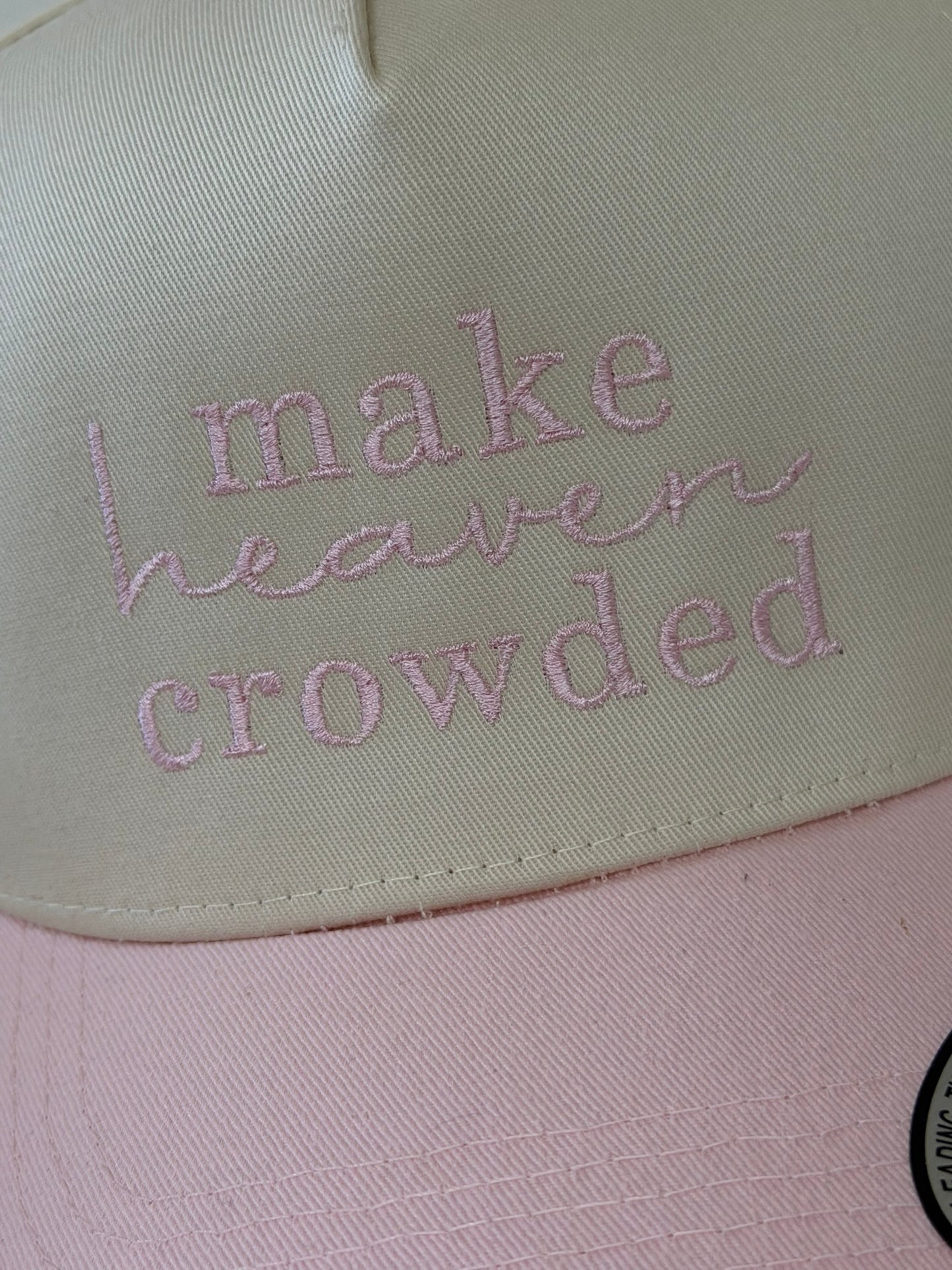 Make Heaven Crowded Snapback Hat